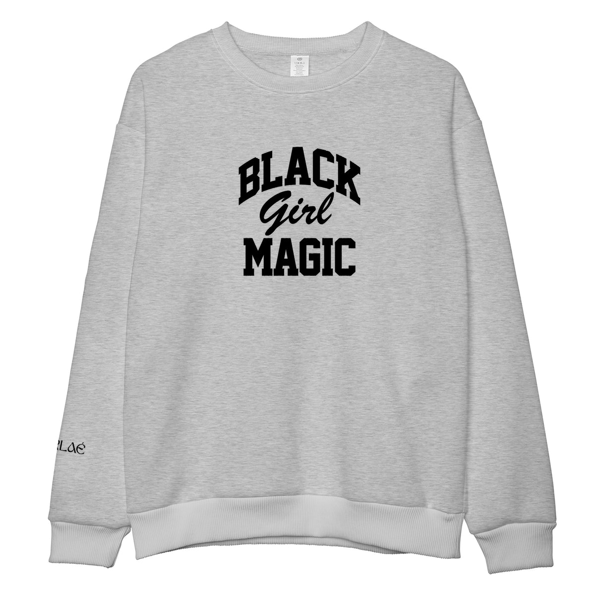 Black Girl Magic Embroidered Sweatshirt