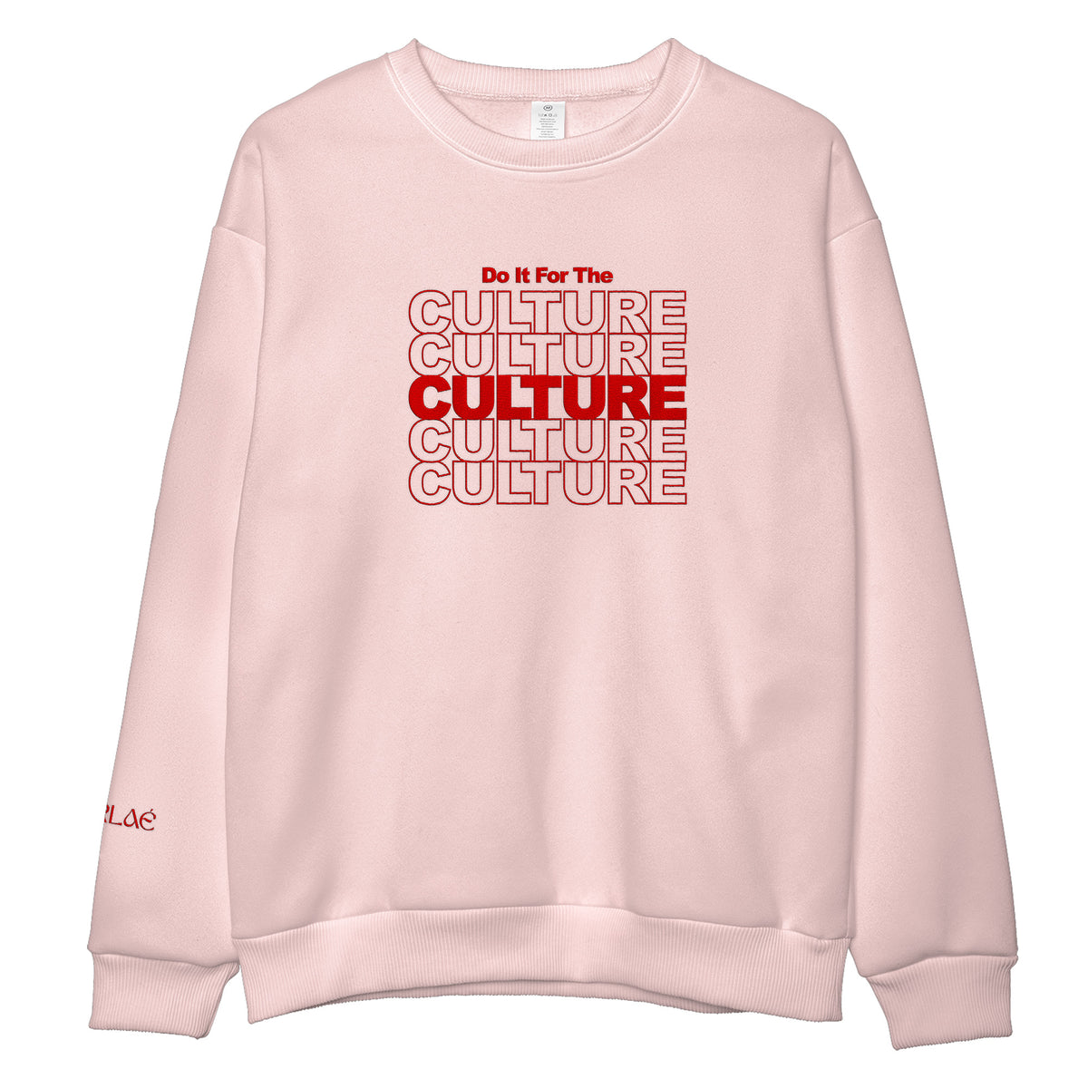 Do It For the Culture Embroidered Sweatshirt