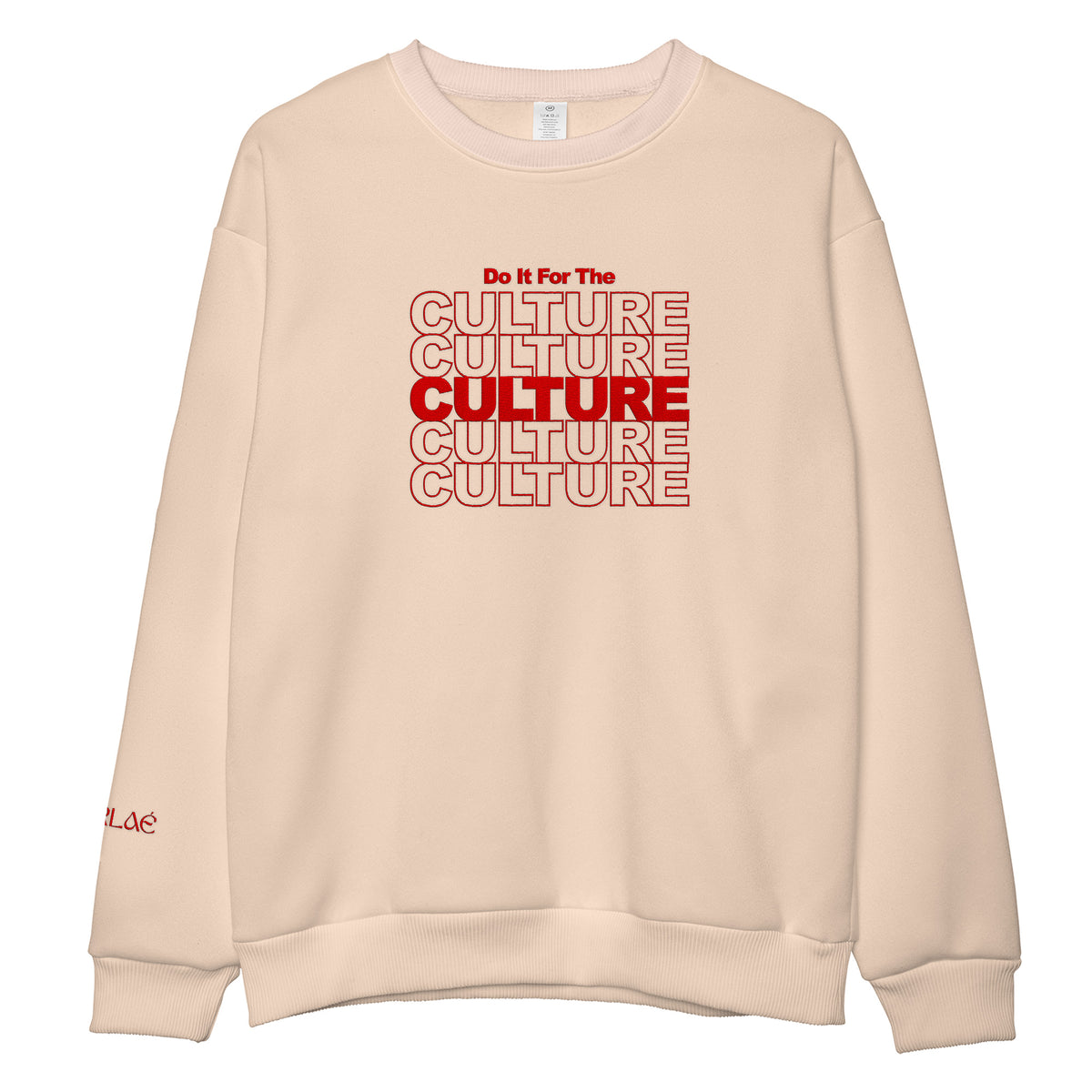 Do It For the Culture Embroidered Sweatshirt
