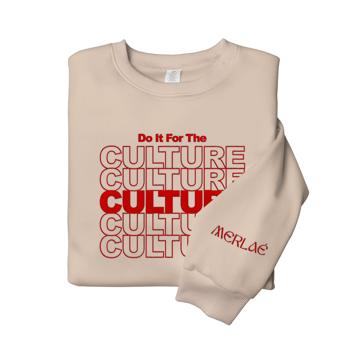 Do It For the Culture Embroidered Sweatshirt