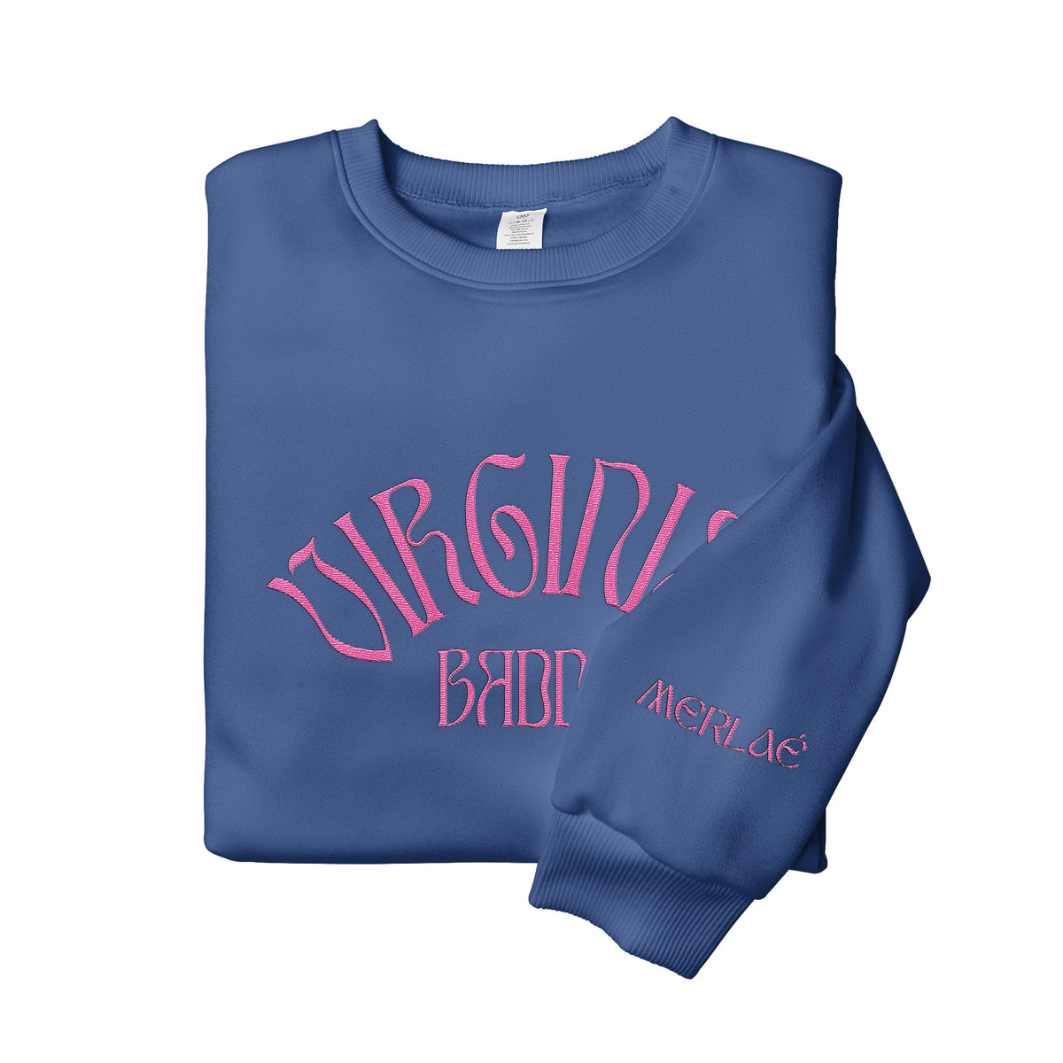 A folded blue crewneck sweatshirt with pink graphic text reading 'VIRGINIA BADDIE' and 'MERLAE' on the sleeve, shown on a plain white background.